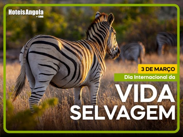 3 DE MARÇO - DIA INTERNACIONAL DA VIDA SELVAGEM