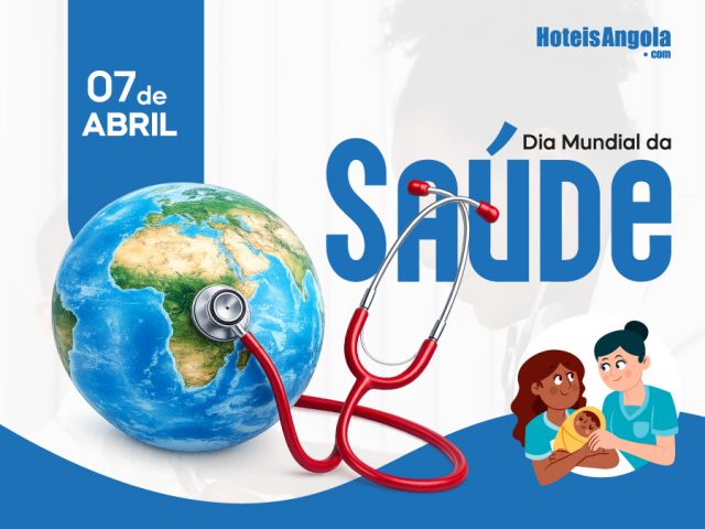  7 DE ABRIL - DIA MUNDIAL DA SAÚDE